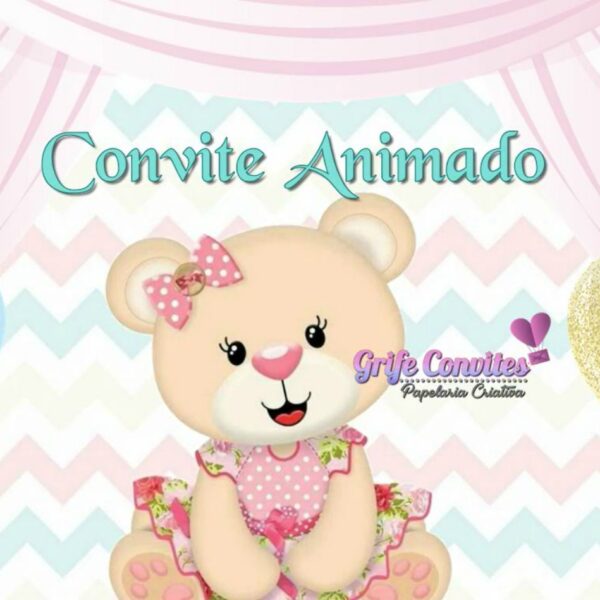 Convite Animado Ursinha Candy